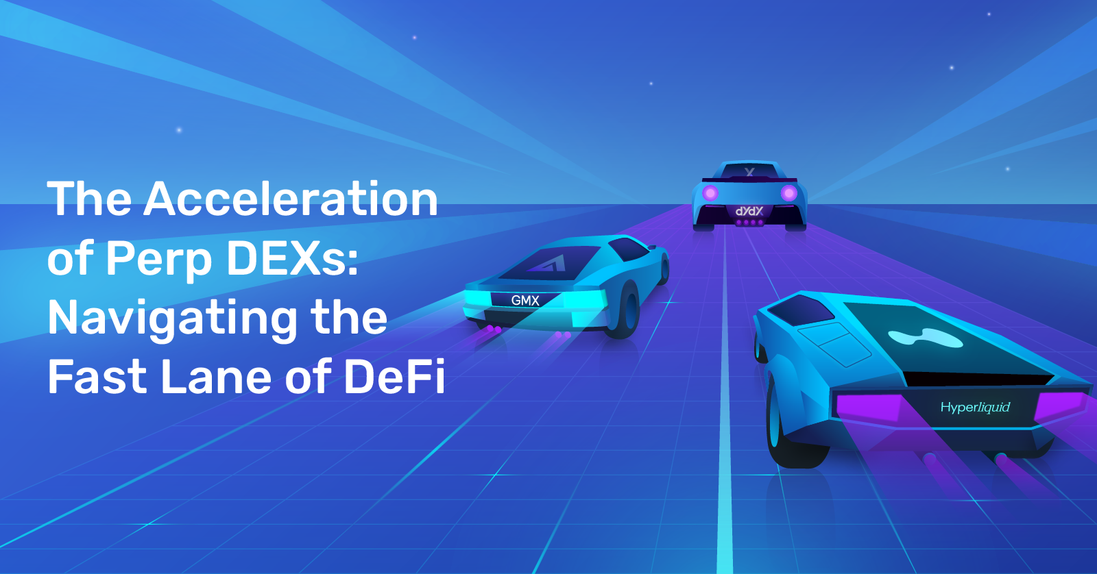The Acceleration of Perp DEXes: Navigating the Fast Lane of DeFi